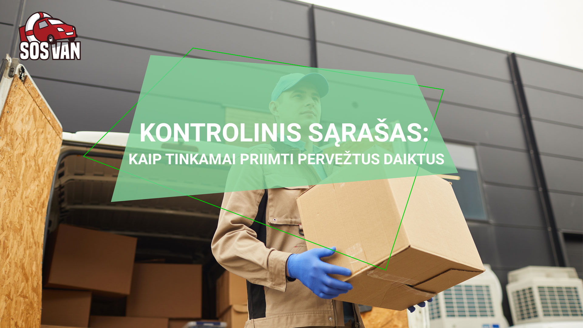 Kontrolinis sąrašas: kaip tinkamai priimti pervežtus daiktus