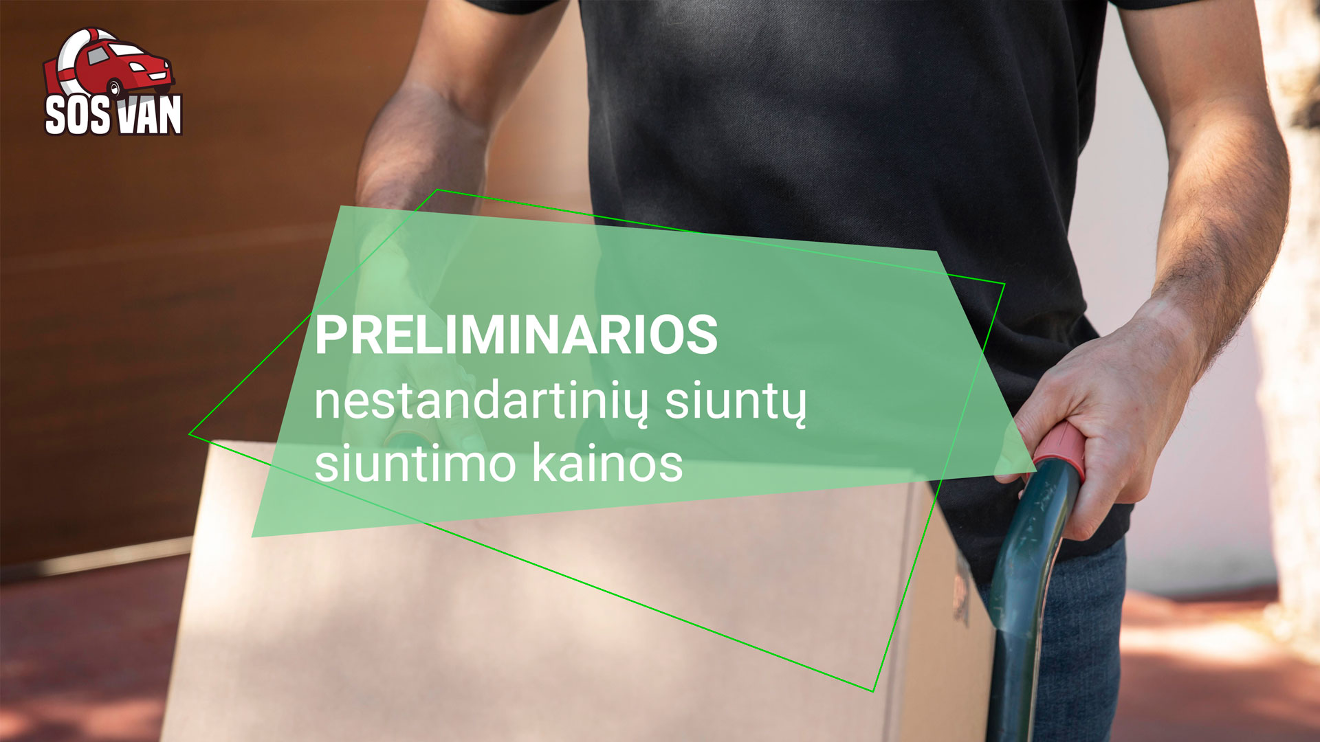 Nestandartinių Siuntų Siuntimo Kainos | SOSVAN